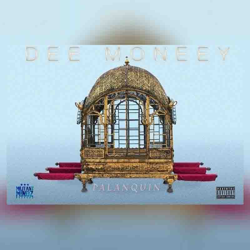 Dee Moneey – Palanquin (Prod. By Knero Beats)