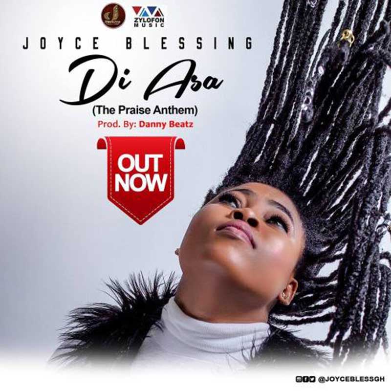 Joyce Blessing – Di Asa (The Praise Anthem) (Prod. By Danny Beatz)