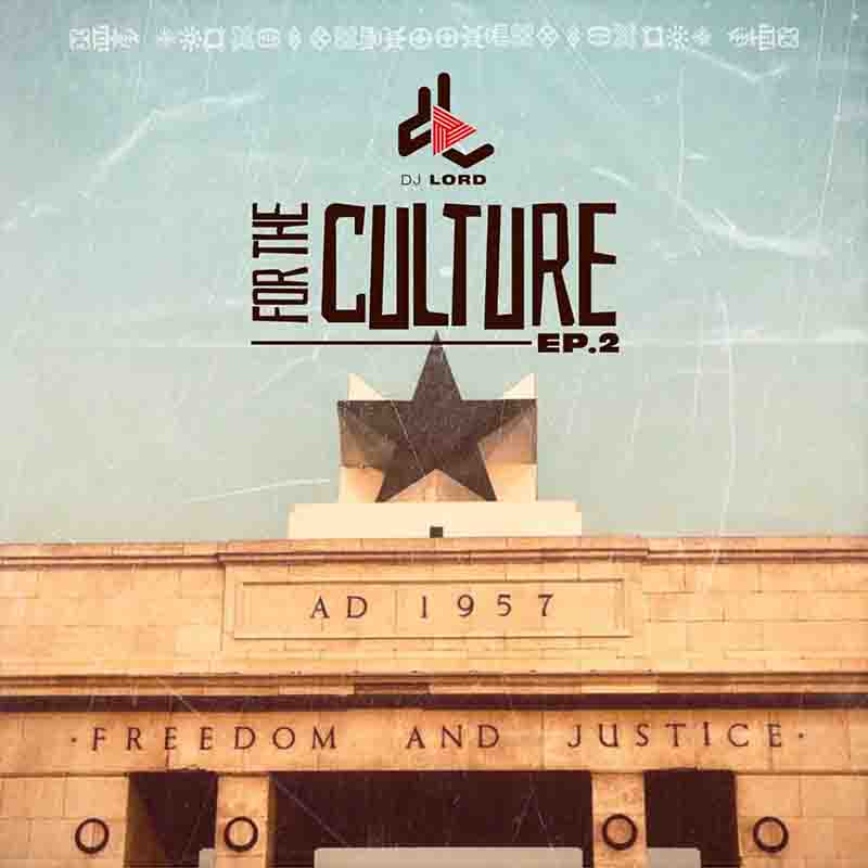 DJ Lord - For The Culture (Ep. 2) (DJ Mixtape)