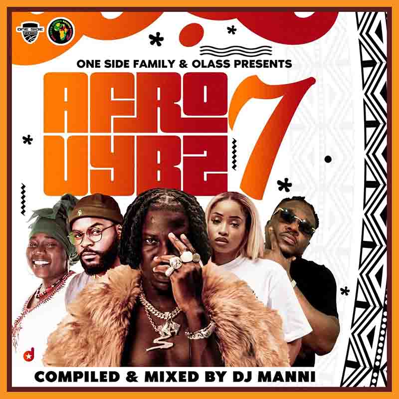 DJ Manni - Afro Vybz Volume 7 (DJ Mixtape Download)