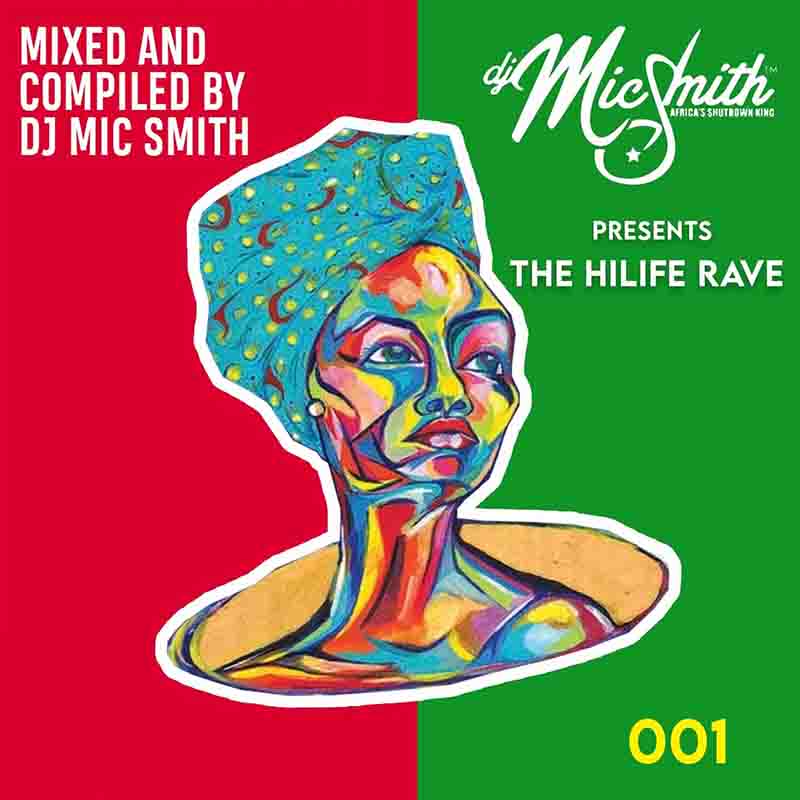 Dj Mic Smith The Highlife Rave