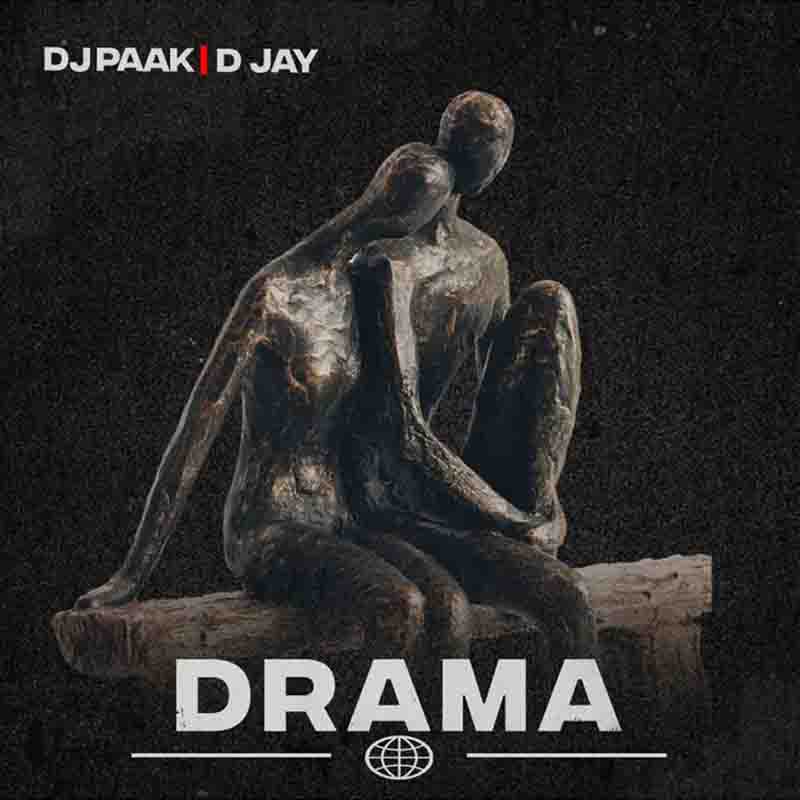 DJ Paak Drama Ft D Jay