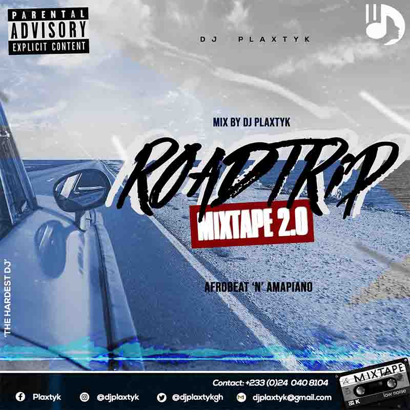 DJ Plaxtyk - RoadTrip MixTape 2.0 (DJ Mixtape Download)