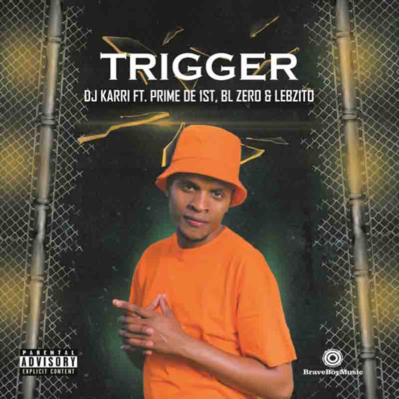 DJ Karri - Trigger ft Prime De 1st x BL Zero x Lebzito (Amapiano)