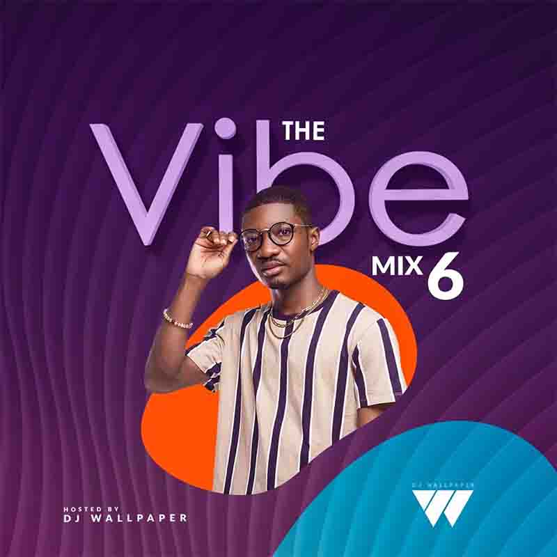 DJ Wallpaper The Vibe Mix 6