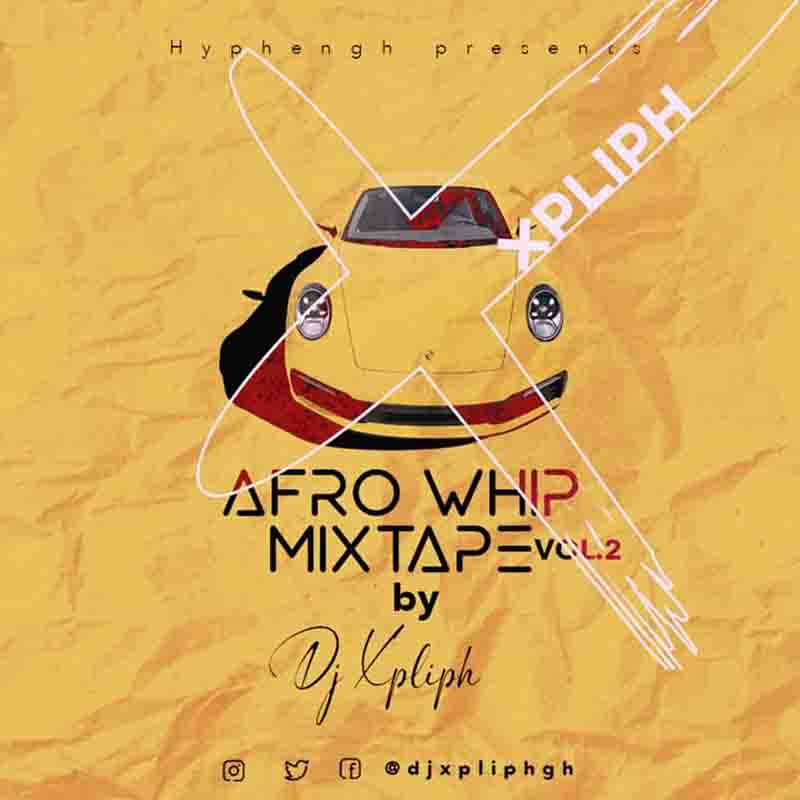  Dj Xpliph Afrowhip mix vol 2