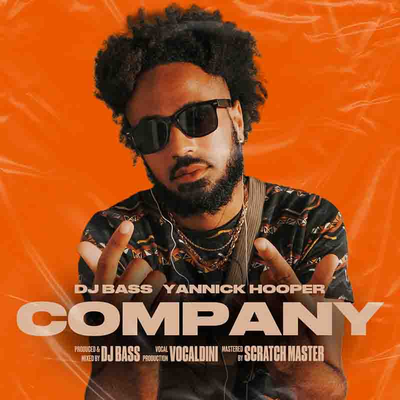 Dj Bass, Yannick Hooper – Company