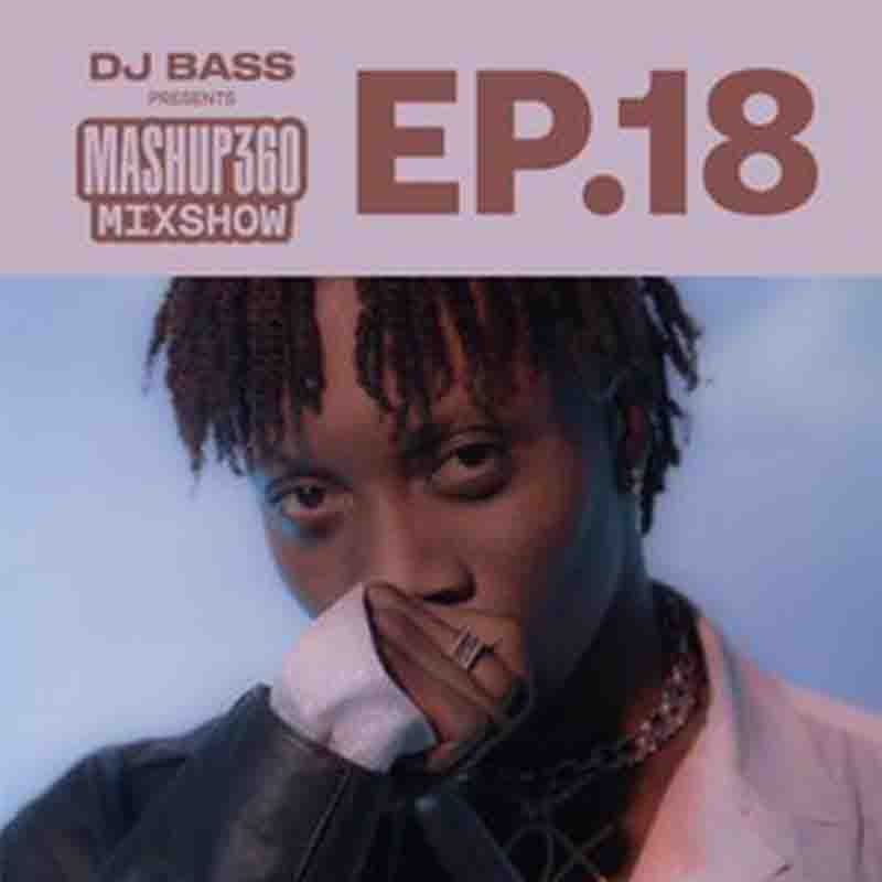 DJ Bass - MashUp360 MixShow - Ep 18