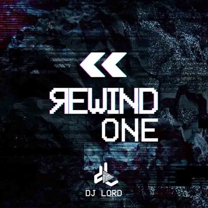 DJ Lord – Rewind (Volume 1) - Mixtape