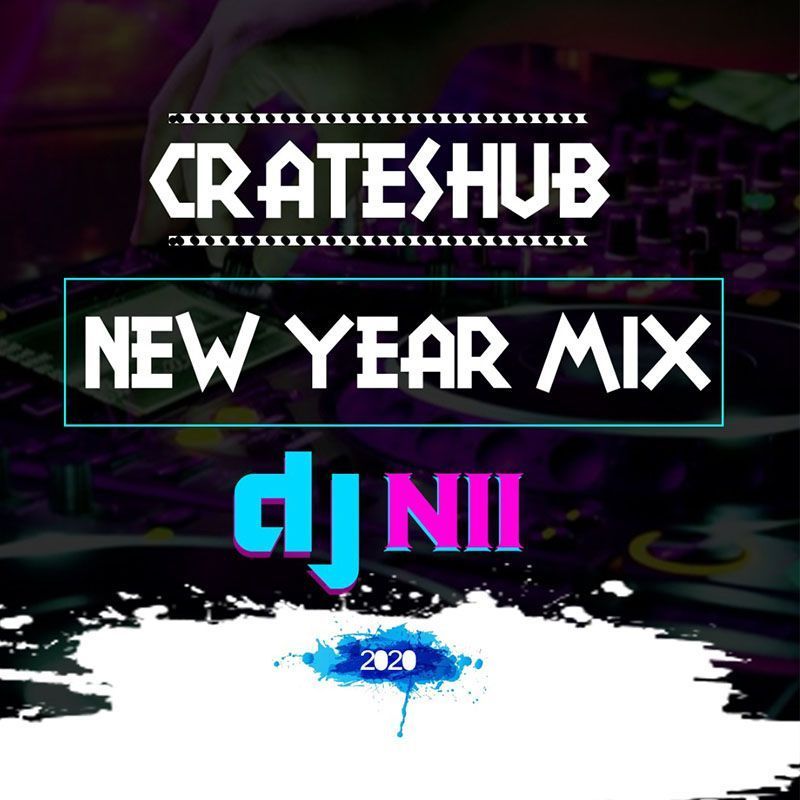 DJ Nii - New Year Mix