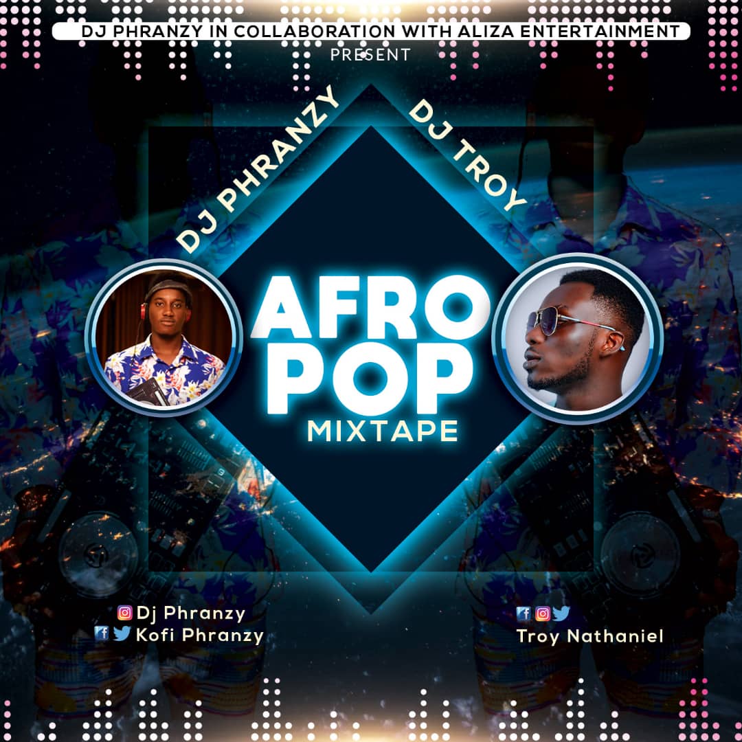 DJ Phranzy x DJ Troy - Afro Pop Mixtape