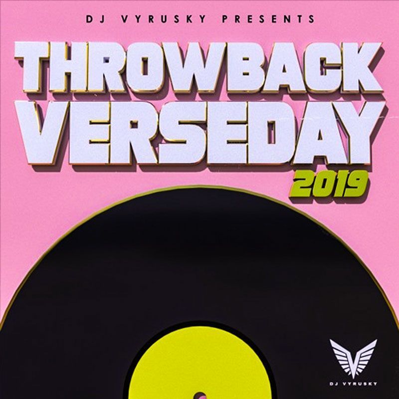 DJ Vyrusky Throwback Verseday 2019