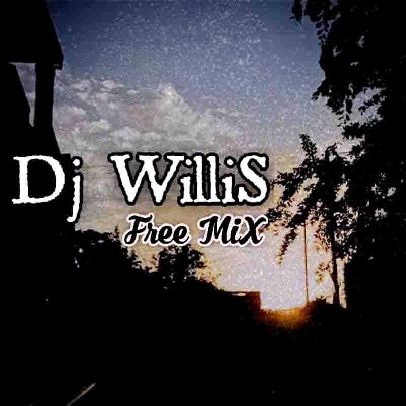 DJ Willis - Free Mix (Charge Up)