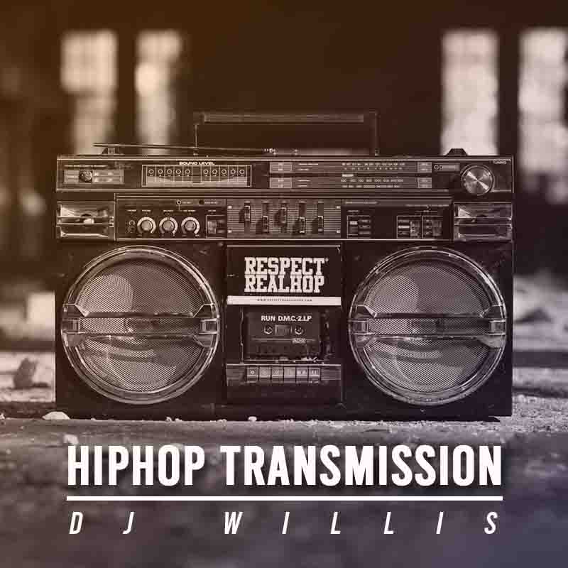 DJ Willis Hiphop Transmission