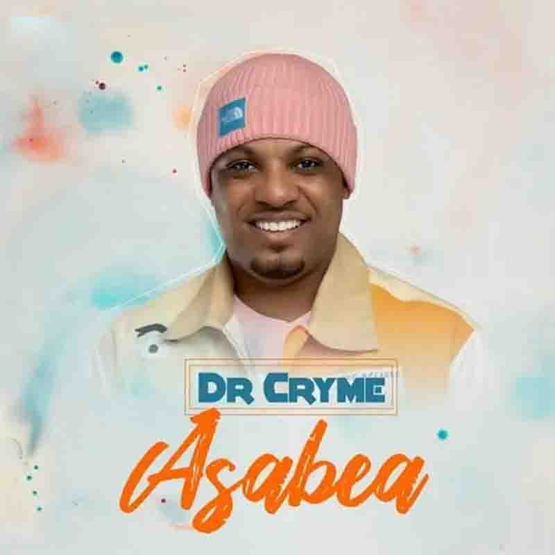 Dr Cryme - Asabea (Ghana Mp3 Download)
