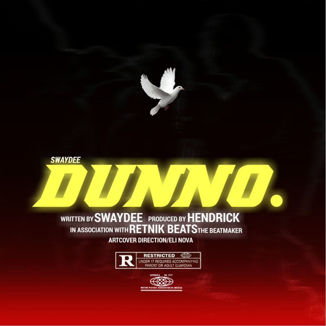 SwayDee - Dunno (Prod by Hendrick)