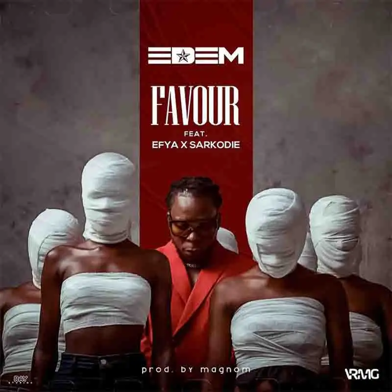 Edem - Favour ft Efya x Sarkodie (Prod. By Magnom)