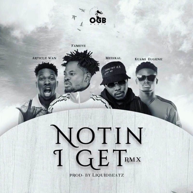 Fameye – Nothing I Get (Remix) 