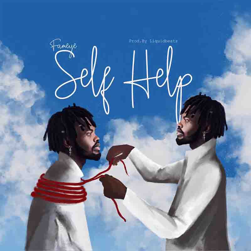 Fameye - Self Help (Prod. By Liquid Beatz)