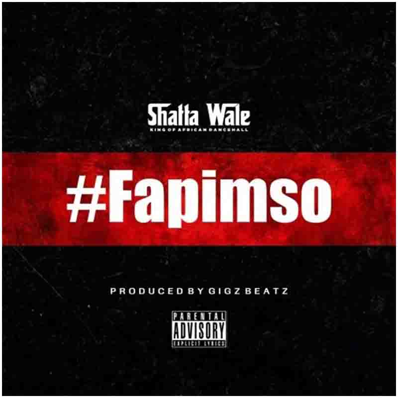 Shatta Wale – Fapimso (Prod. By GigzBeatz)