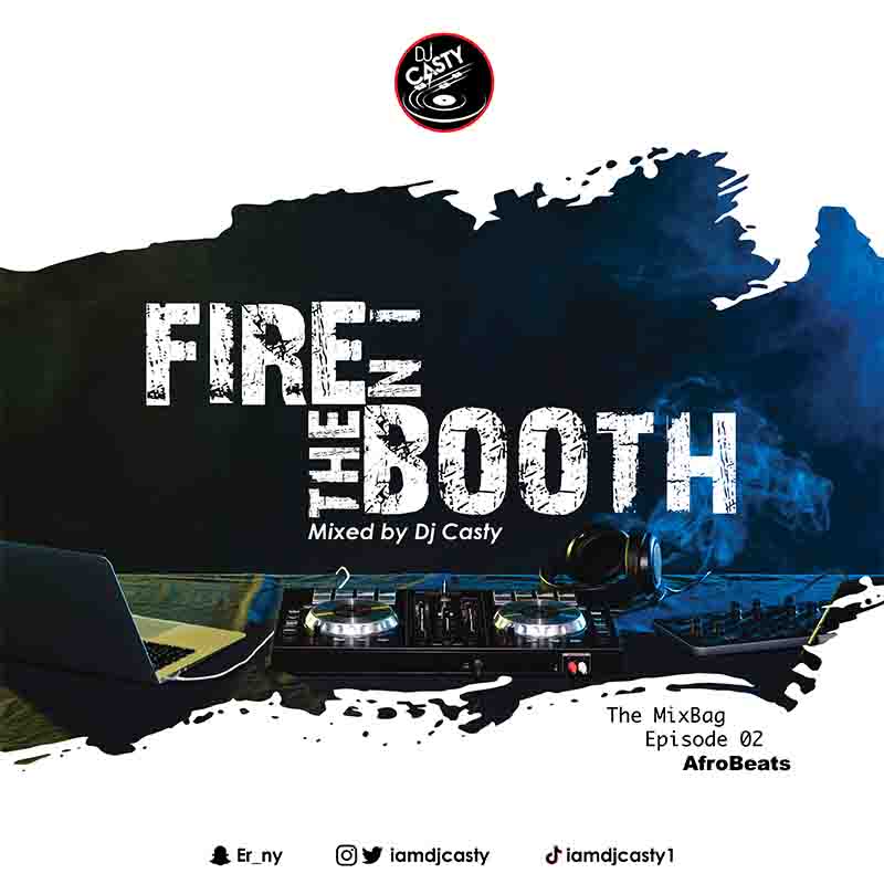 DJ Casty - Fire in the Booth (Mixed by DJ Casty)