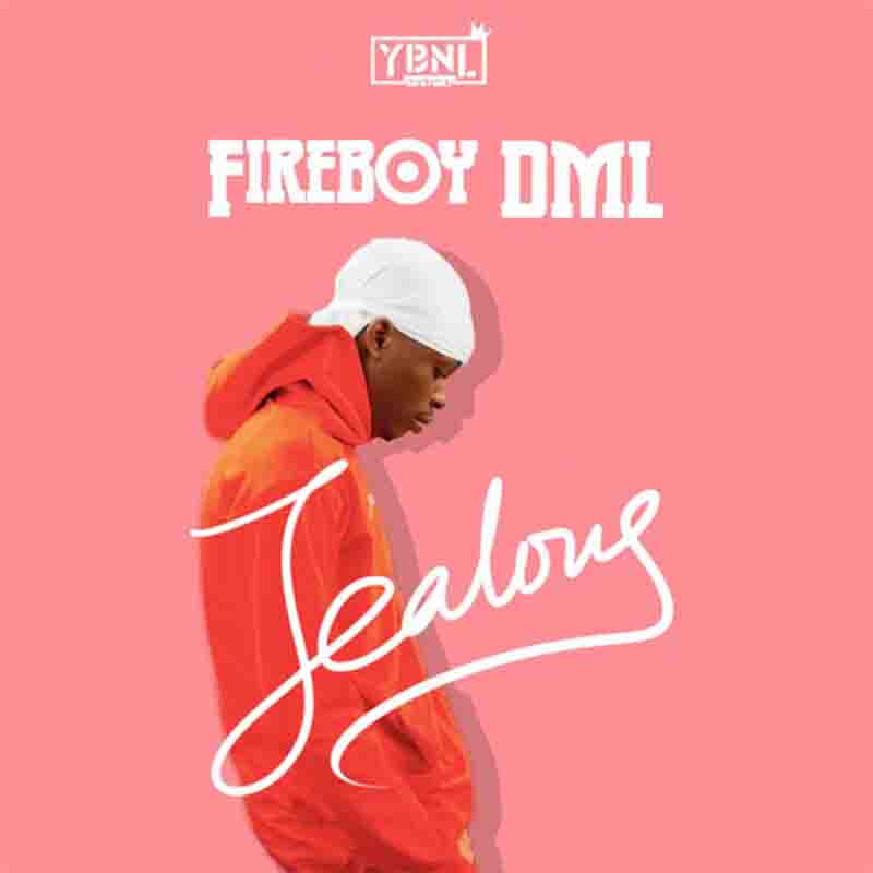 Fireboy DML - Jealous (Prod. By Cracker Mello)