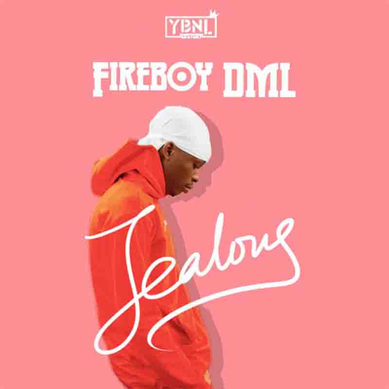 Fireboy DML Jealous 