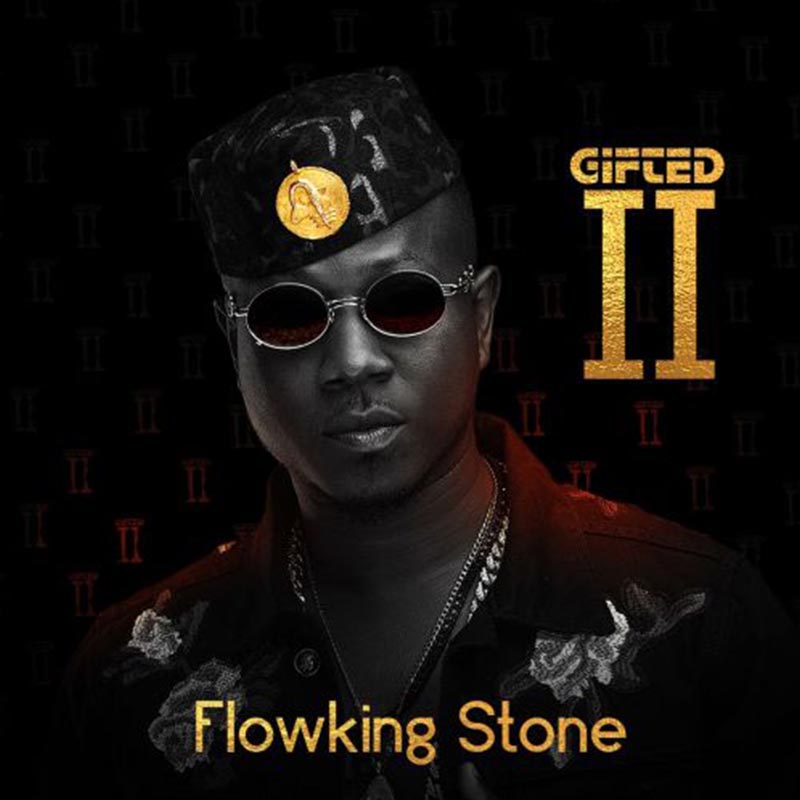 FlowKing Stone feat. Kwesi Arthur – Gifted