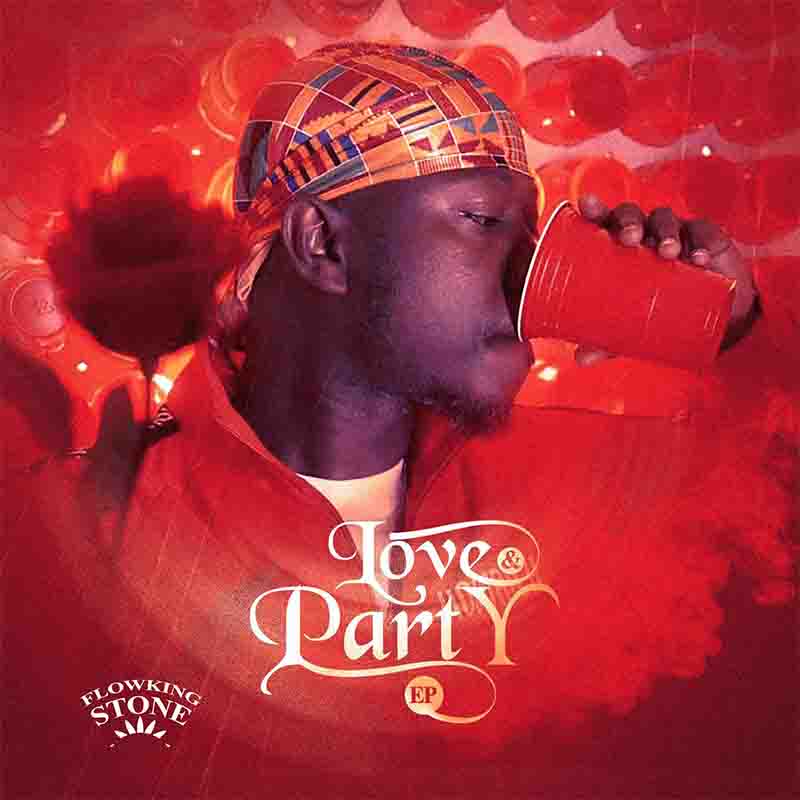 Flowking Stone - Good Time (Love & Party Ep) Ghana Mp3