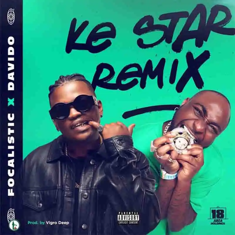 Focalistic - Ke Star (Remix) ft Davido 