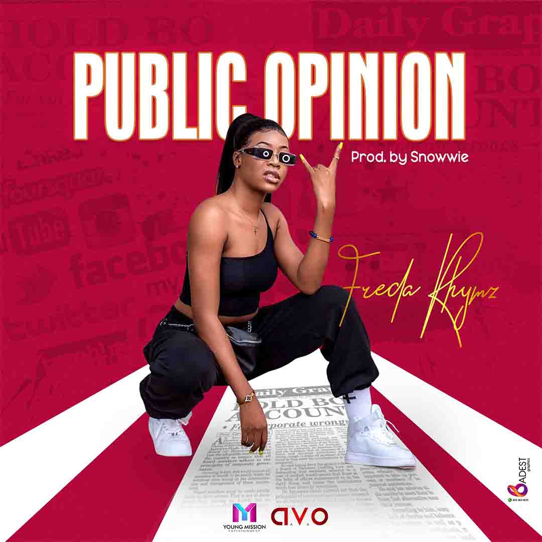 Freda Rhymz - Public Opinion (Prod by Snowwie)