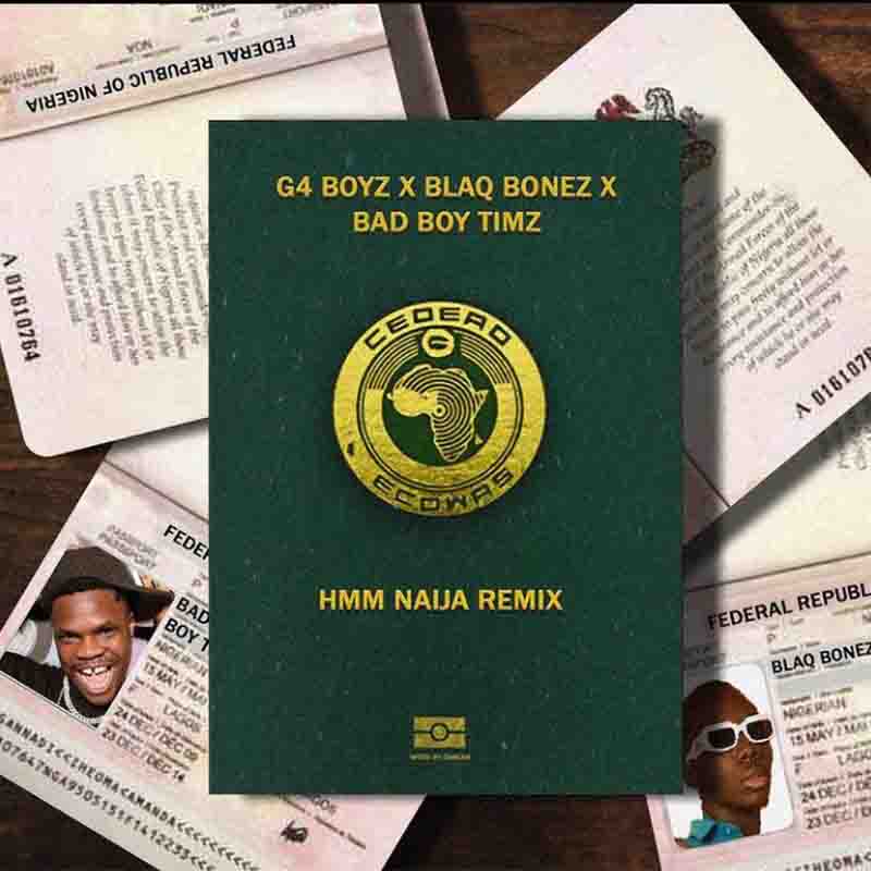 G4 Boyz Hmm Remix (Naija)