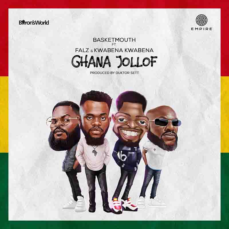 Basketmouth - Ghana Jollof ft Falz x Kwabena Kwabena