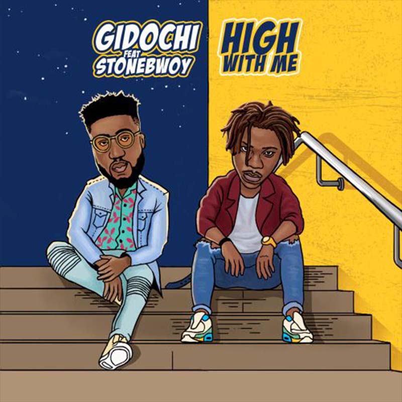 Gidochi Stonebwoy High With Me