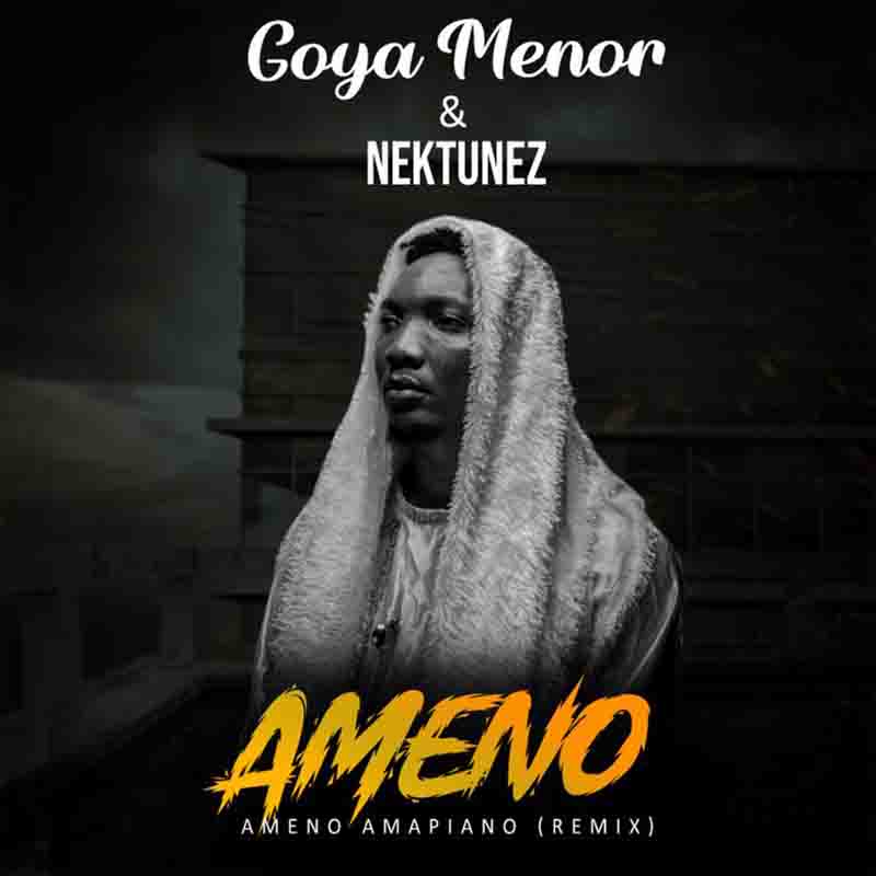 Goya Menor Ameno Amapiano Remix