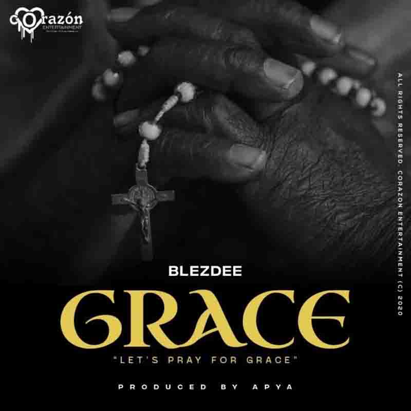 BlezDee – Grace (Prod. by Apya)