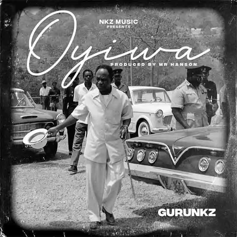 Guru NKZ - Oyiwa (Prod. By Mr. Hanson)