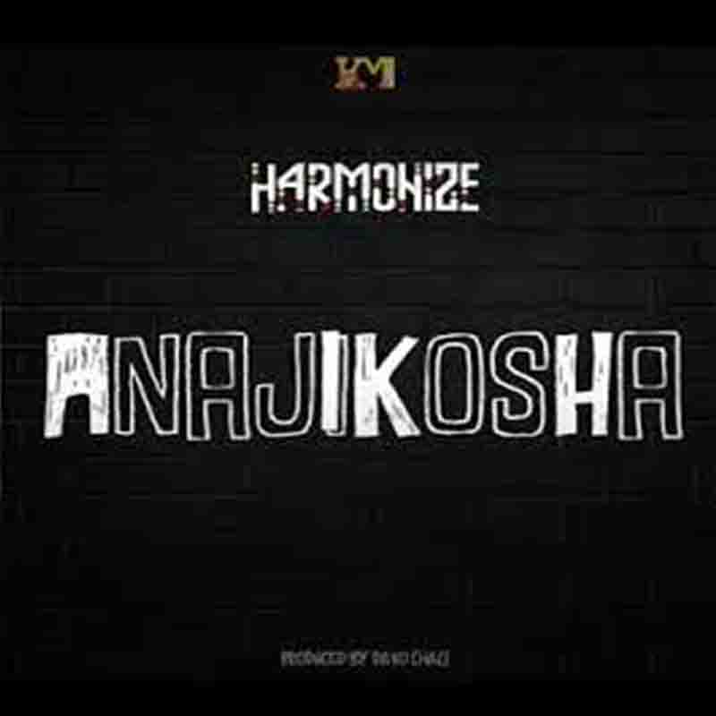 Harmonize - Anajikosha (Prod by Daxo Chali)