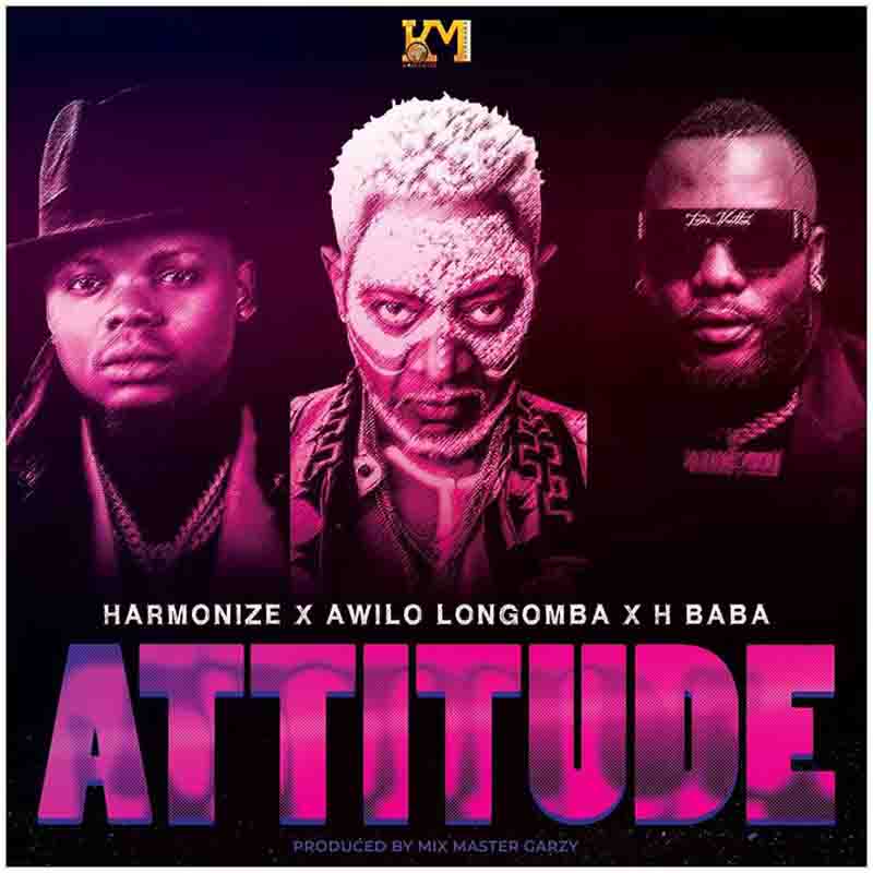 Harmonize Attitude ft Awilo Longomba And H baba 