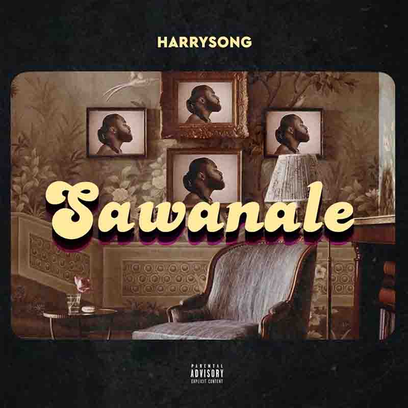 Harrysong - Sawanale (Naija MP3 Download Music)