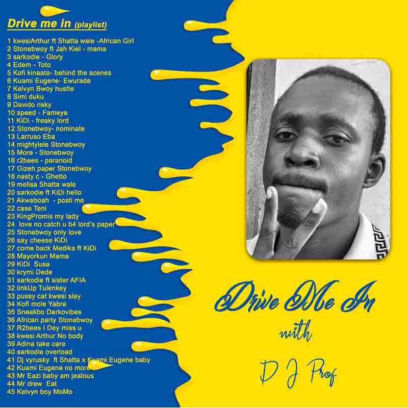 Deejay Prof - Drive Me In (Afrobeat DJ Mixtape)