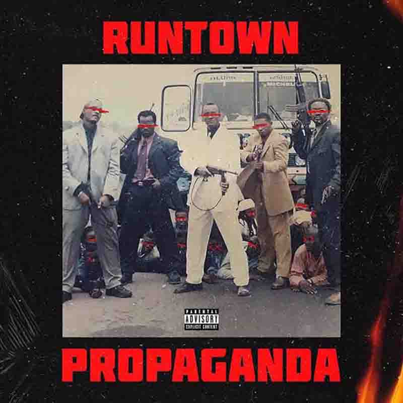 Runtown Propaganda