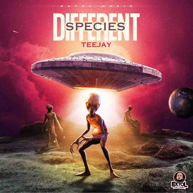Teejay - Different Species (Produced By Extol Music) 