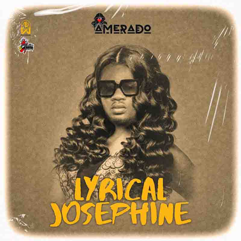 Amerado - Lyrical Josephine (Lyrical Joe Diss Pt 3) Ghana Mp3