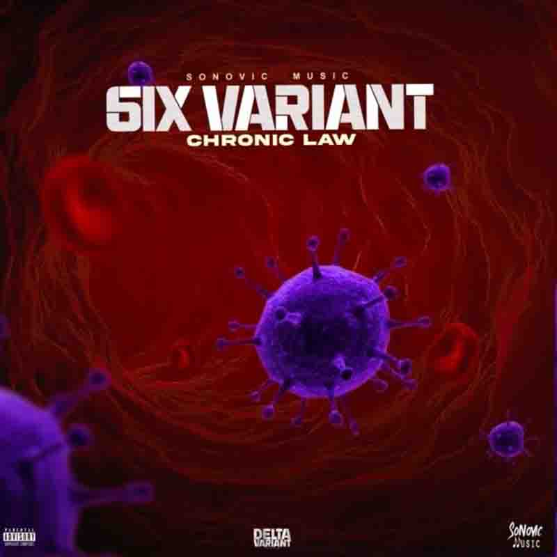 Chronic Law - 6ix Variant (Delta Variant Riddim) Dancehall Mp3