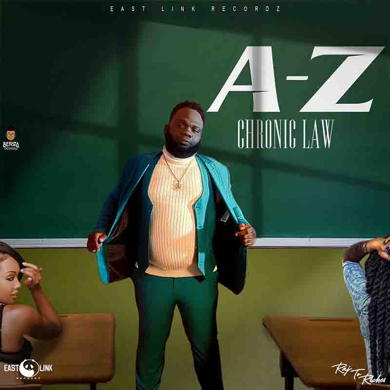 Chronic Law - A-Z (Produced By East Link Recordz)