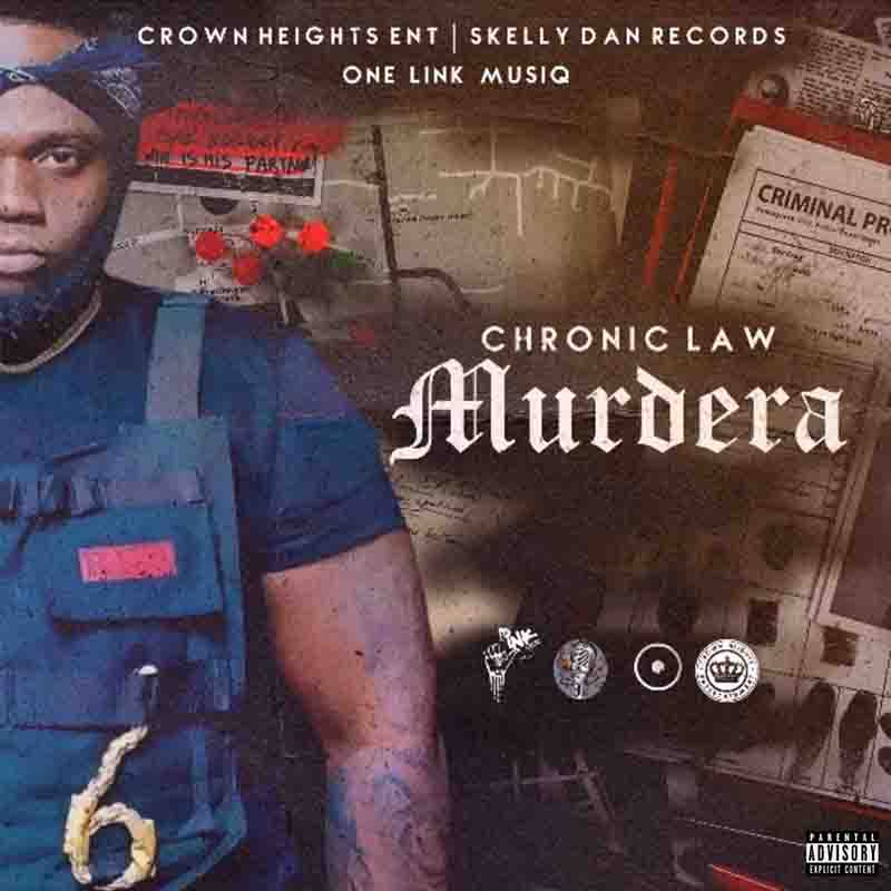 Chronic Law Murdera