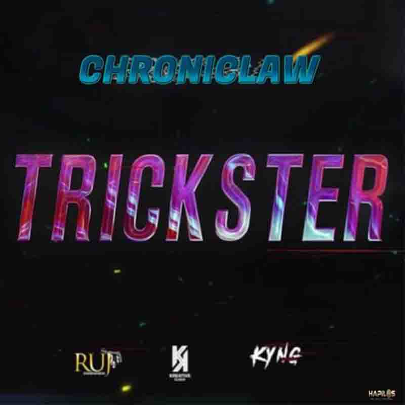 Chronic Law - Trickster (Produced By RUJ Entertainment)