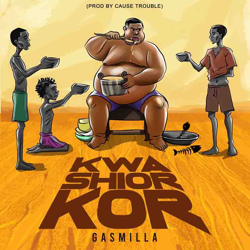 Gasmilla - Kwashiorkor (Produced By Cause Trouble) Ghana Mp3