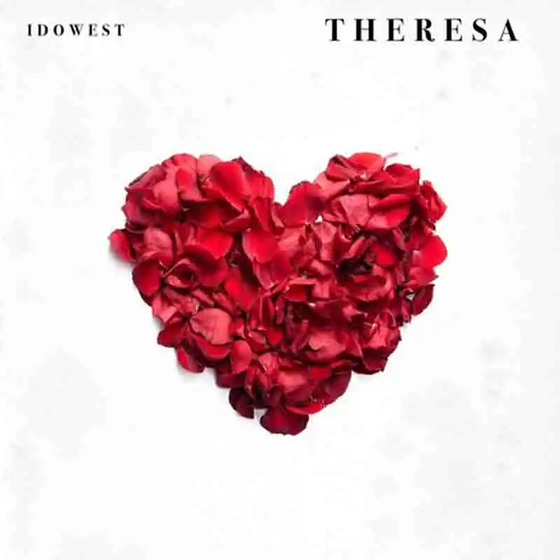 Idowest - Theresa (Produced By Black Guru) Naija Afrobeat Mp3